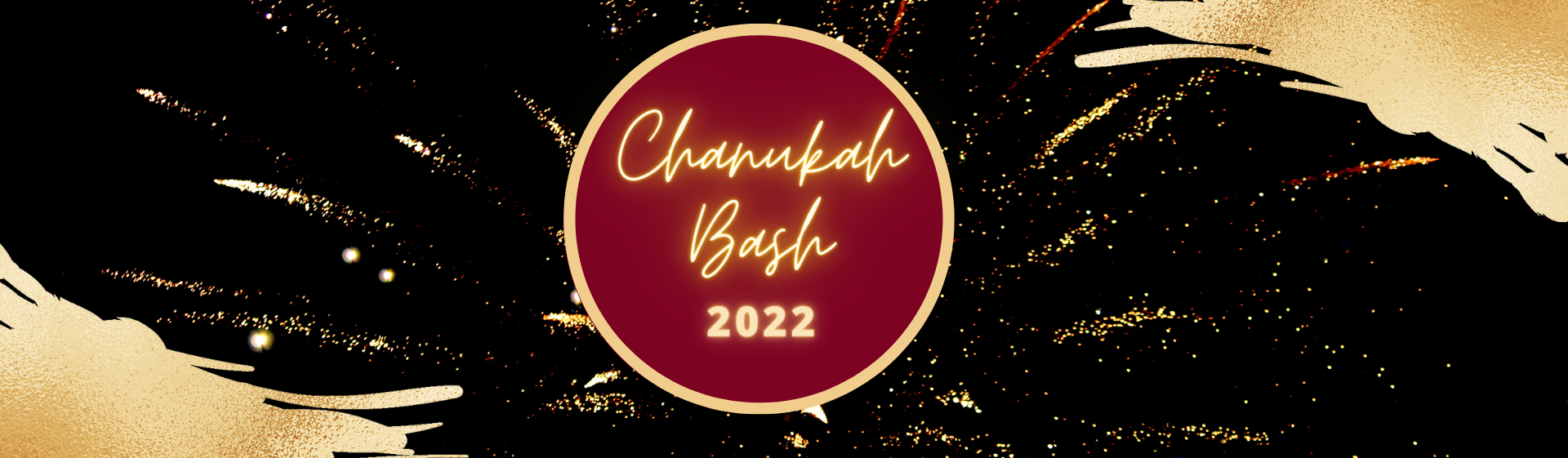 A black and gold image with a red circle in the middle that reads Chanukah Bash 2022