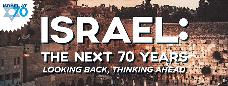 Israel the Next 70 Years